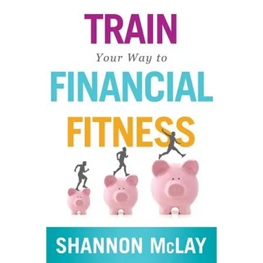 Train Your Way to Financial Fitness