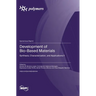 Development of Bio-Based Materials: Synthesis, Characterization, and Applications II