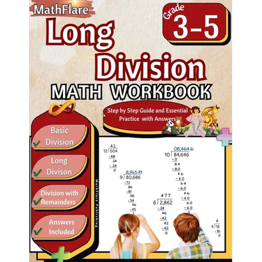 Long Division Math Workbook 3rd to 5th Grade: Division Workbook 3-5, Long Division and Division with Remainders with Answers