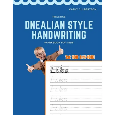Practice Dnealian Style Handwriting Workbook for Kids: Tracing and review 1st 100 Fry Sight Words book