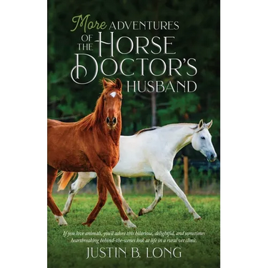 More Adventures of the Horse Doctor's Husband