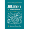 Journey To A Better Place: A Women's Guided Study of Hebrews