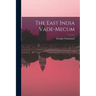 The East India Vade-mecum