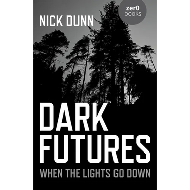 Dark Futures: When the Lights Go Down