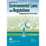 Overview of Environmental Laws and Regulations: Navigating the Green Maze