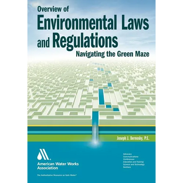 Overview of Environmental Laws and Regulations: Navigating the Green Maze