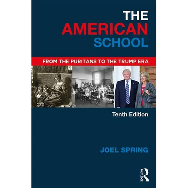 The American School: From the Puritans to the Trump Era