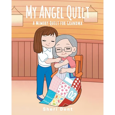 My Angel Quilt: A Memory Quilt for Grandma