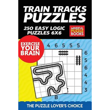 Train Tracks Puzzles: 250 Easy Logic Puzzles 6x6