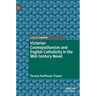Victorian Cosmopolitanism and English Catholicity in the Mid-Century Novel