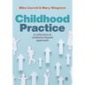 Childhood Practice: A Reflective and Evidence-Based Approach