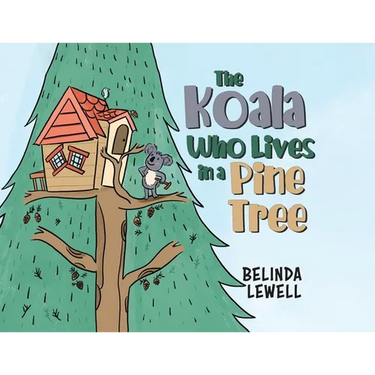 The Koala Who Lives in a Pine Tree