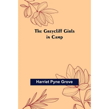 The Greycliff Girls in Camp