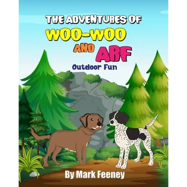 The Adventures of Woo-Woo and Arf: Outdoor Fun