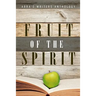 Fruit of the Spirit: ABBA's Writers Anthology