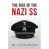 The Rise of the Nazi SS