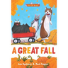A Great Fall: Three-And-A-Half Stories