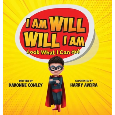 I Am Will. Will I Am: Look What I Can Do!