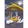 The Full Christmas Story
