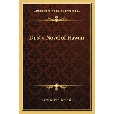 Dust a Novel of Hawaii