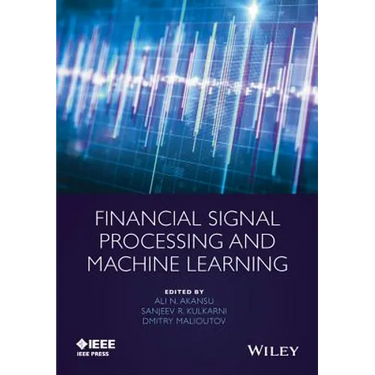 Financial Signal Processing and Machine Learning