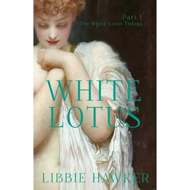 White Lotus: Part 1 of the White Lotus Trilogy