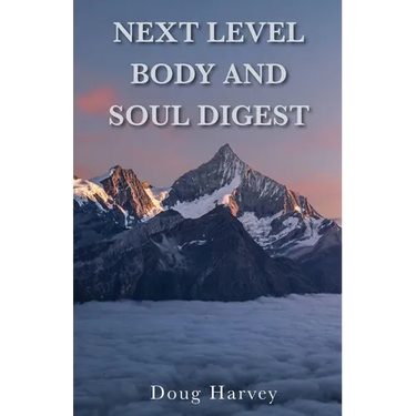 Next Level Body and Soul Digest