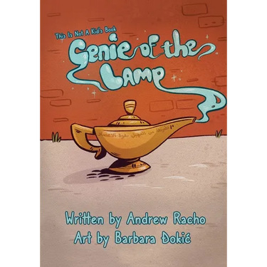 This Is Not A Kid's Book: Genie Of The Lamp