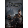 Becoming a Knight for Jesus Christ
