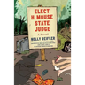 Elect H. Mouse State Judge