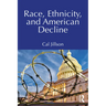 Race, Ethnicity, and American Decline