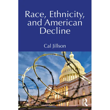 Race, Ethnicity, and American Decline
