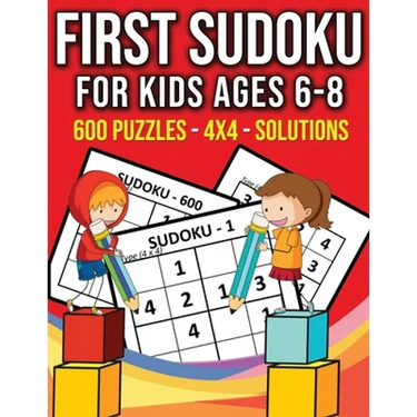 First Sudoku For Kids Ages 6-8 - 600 Puzzles - 4x4 - Solutions: 600 Kindergarten Easy Sudoku With Solutions - Big Sudoku Puzzle Books for Kids To Keep