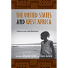 The United States and West Africa: Interactions and Relations