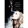 Evil Never Dies