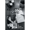 Reluctant Care