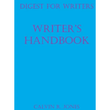 Digest for Writers: Writer's Handbook