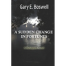 A Sudden Change in Fortunes: A Rehnquist Novel