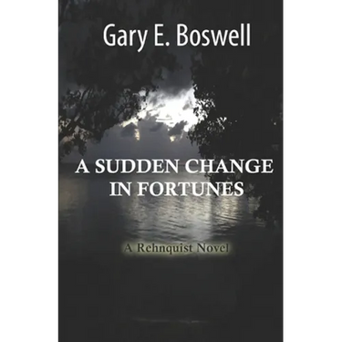 A Sudden Change in Fortunes: A Rehnquist Novel
