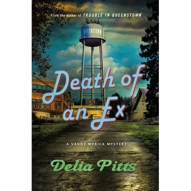 Death of an Ex: A Vandy Myrick Mystery