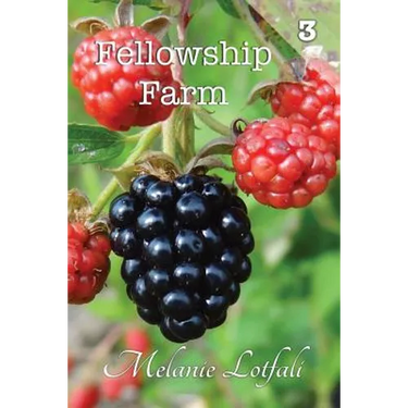 Fellowship Farm 3: Books 7-9