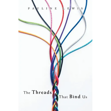 The Threads That Bind Us
