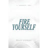 Fire Yourself
