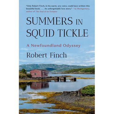 Summers in Squid Tickle: A Newfoundland Odyssey