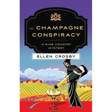 The Champagne Conspiracy: A Wine Country Mystery