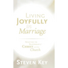 Living Joyfully in Marriage: Reflecting the Relationship of Christ and the Church