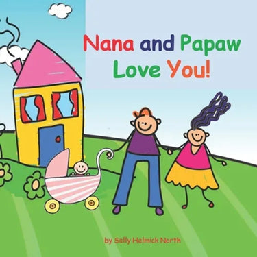 Nana and Papaw Love You!: baby girl version