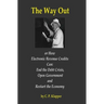 The Way Out: How Electronic Revenue Credits Can: End the Debt Crisis, Open Government and Restart the Economy