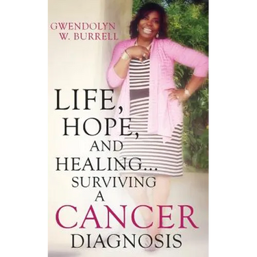 Life, Hope, and Healing...Surviving a Cancer Diagnosis