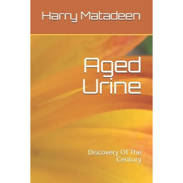 Aged Urine- Discovery Of The Century